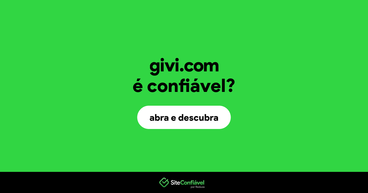 O site givi.com é confiável?