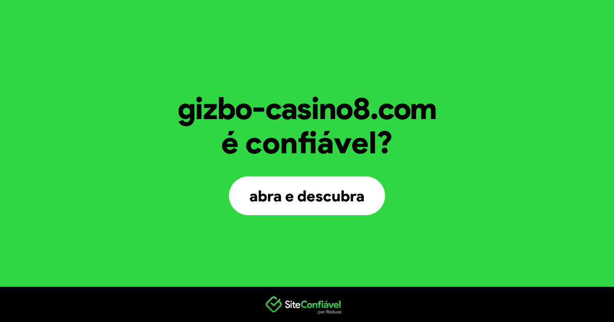 O site gizbo-casino8.com é confiável?