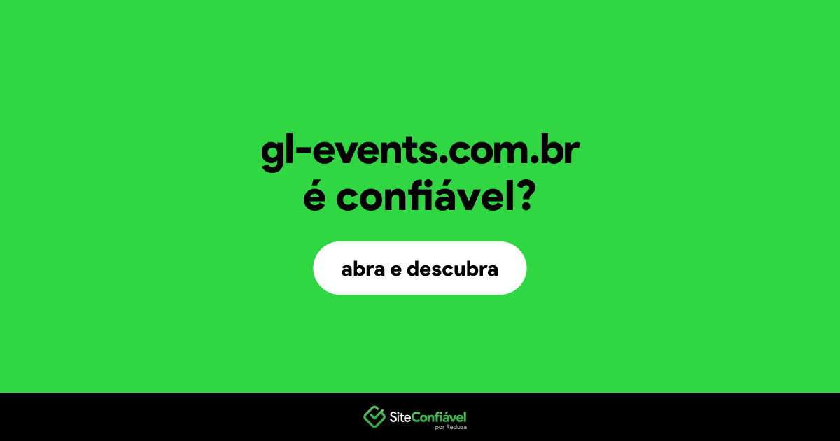 O site gl-events.com.br é confiável?
