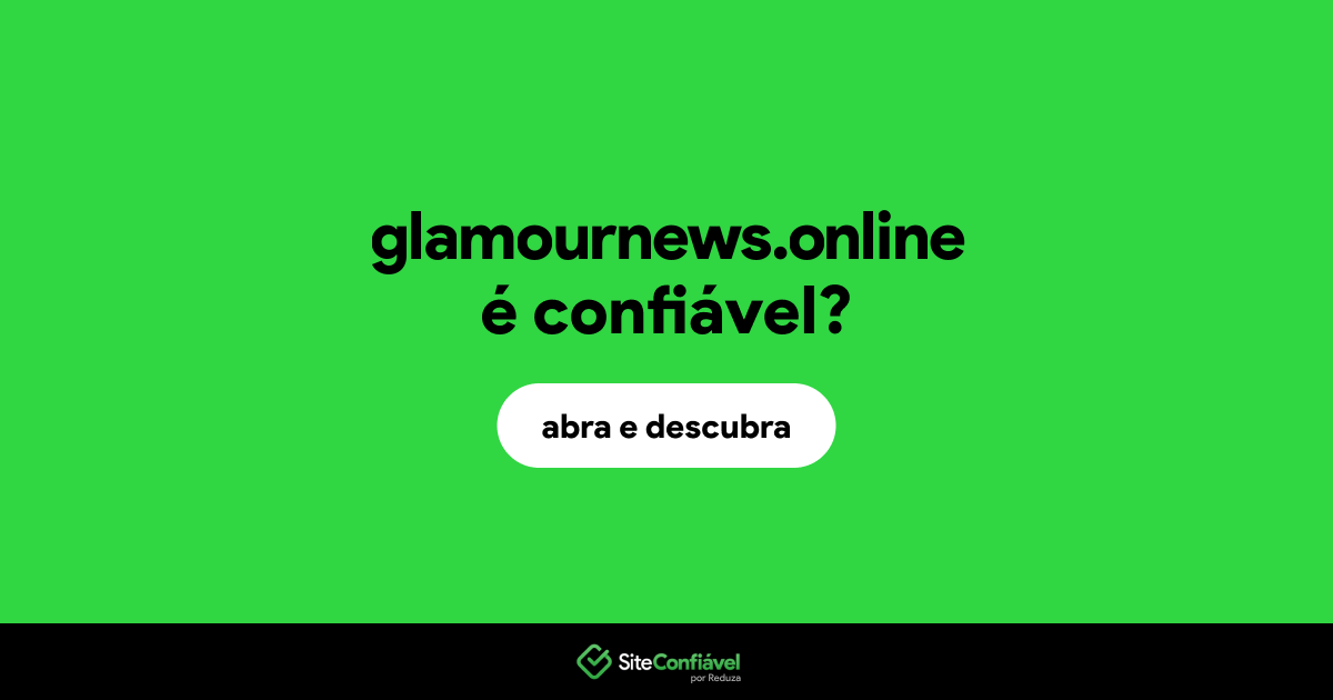 O site glamournews.online é confiável?