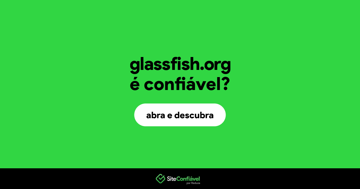 O site glassfish.org é confiável?