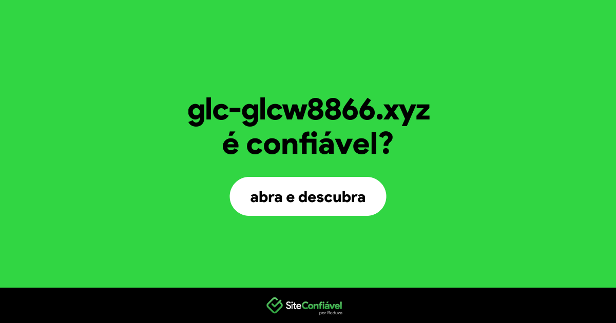 O site glc-glcw8866.xyz é confiável?