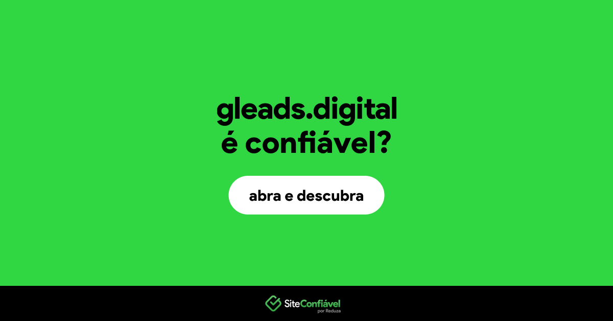 O site gleads.digital é confiável?