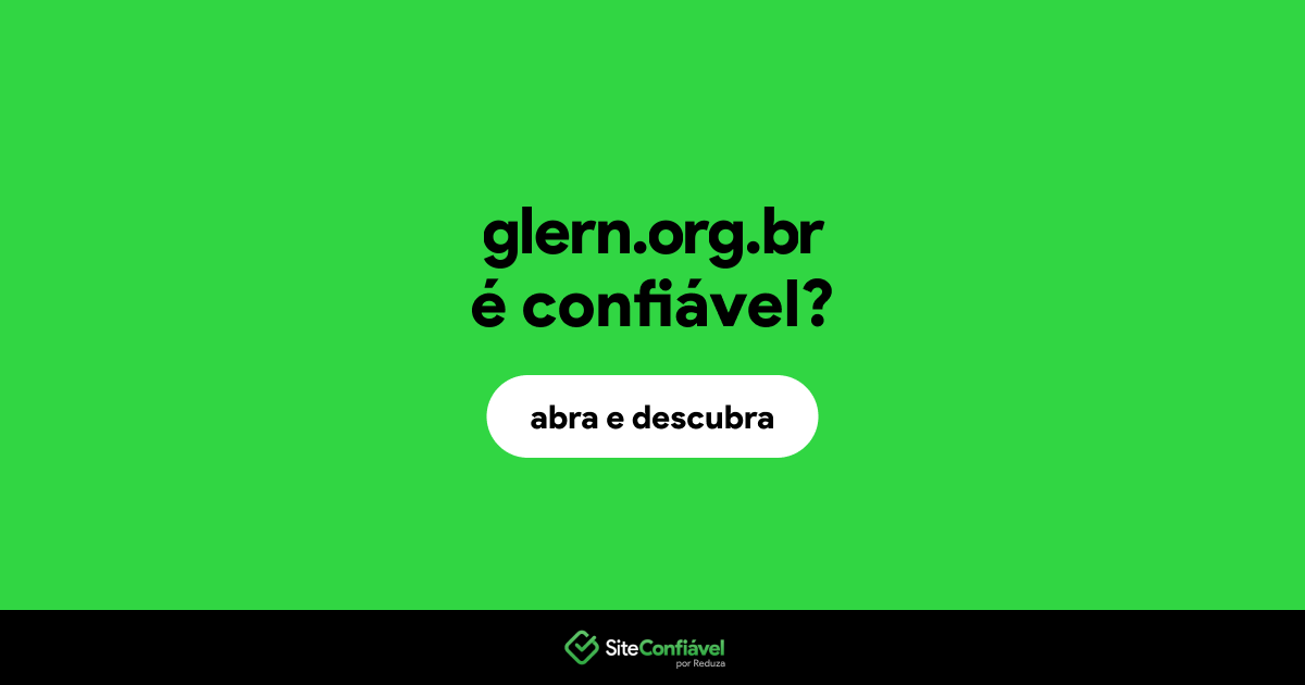 O site glern.org.br é confiável?