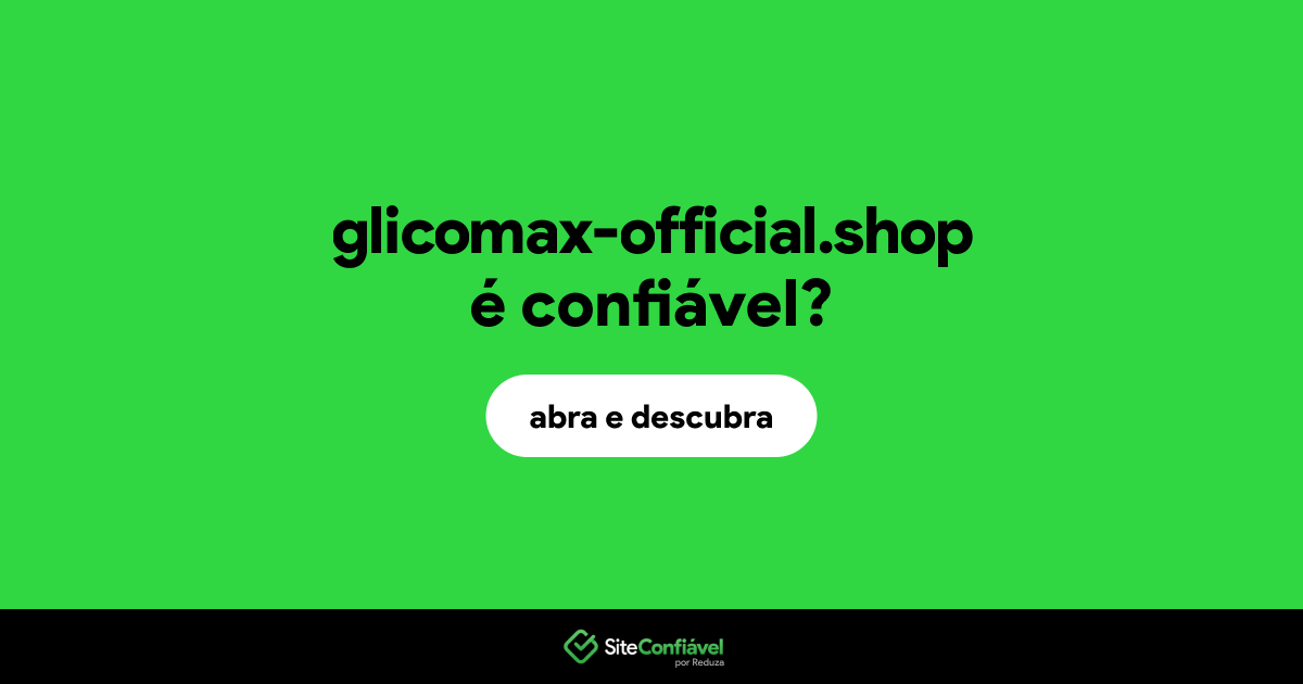 O site glicomax-official.shop é confiável?
