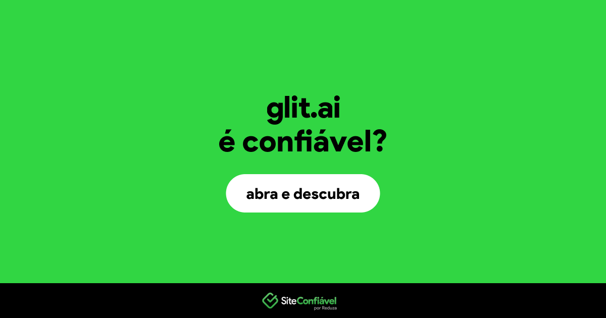 O site glit.ai é confiável?