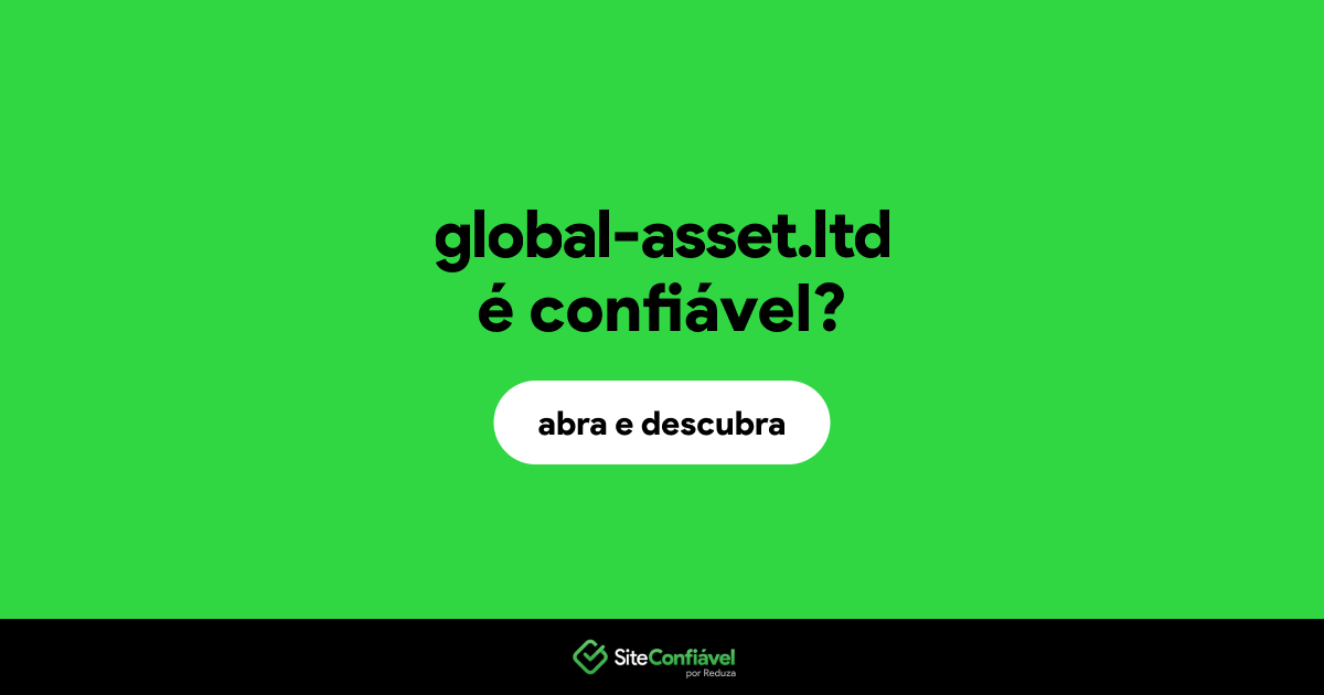 O site global-asset.ltd é confiável?