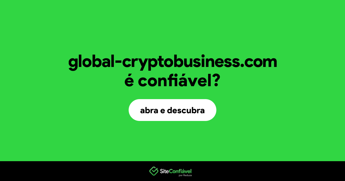 O site global-cryptobusiness.com é confiável?