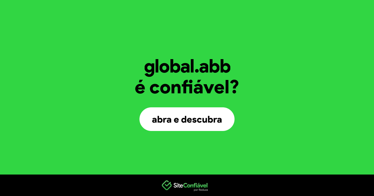 O site global.abb é confiável?