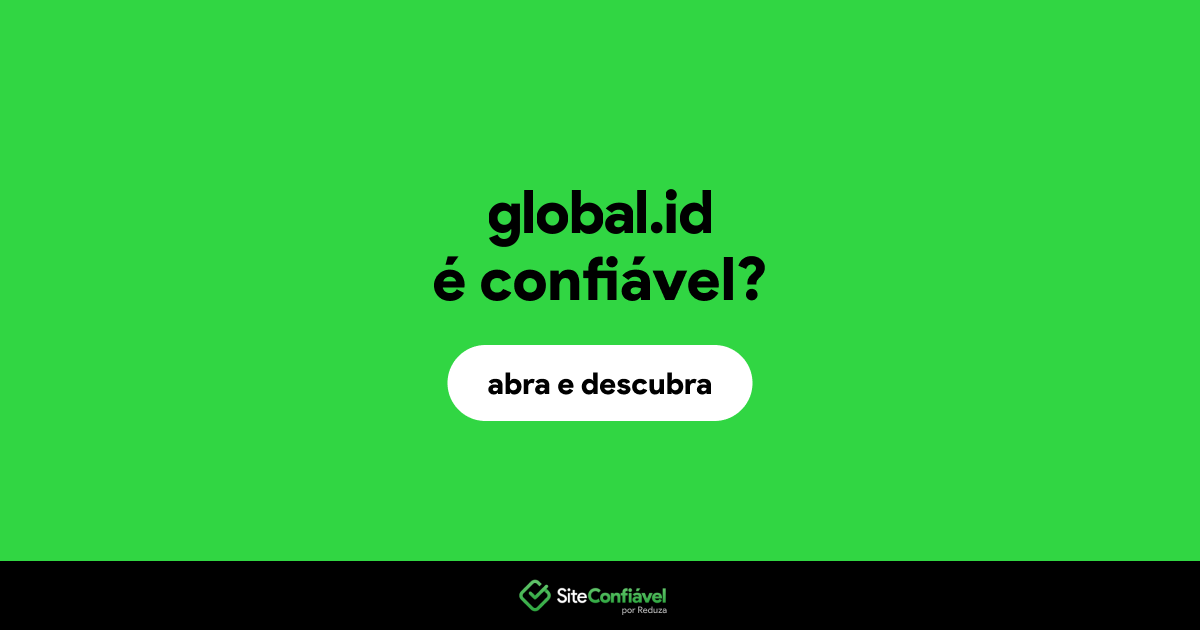 O site global.id é confiável?