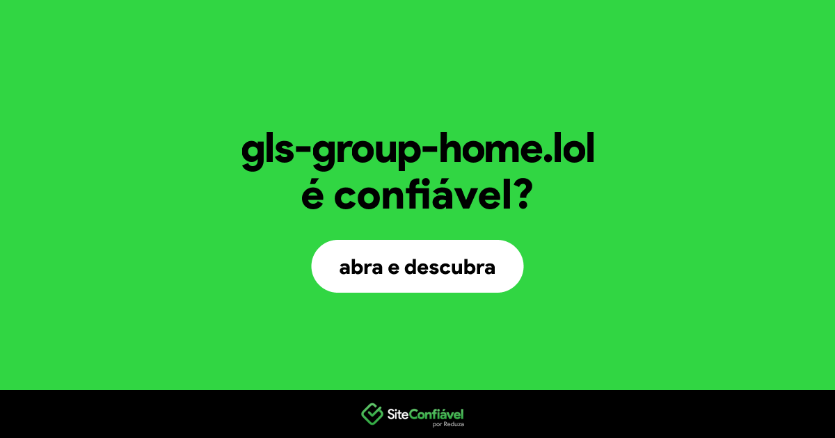 O site gls-group-home.lol é confiável?