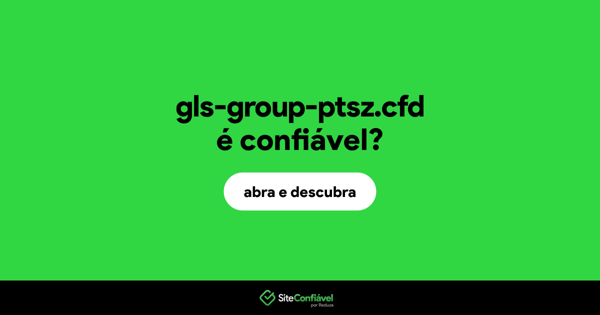 O site gls-group-ptsz.cfd é confiável?