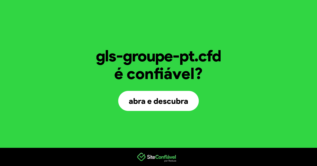 O site gls-groupe-pt.cfd é confiável?