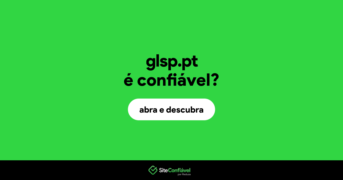 O site glsp.pt é confiável?