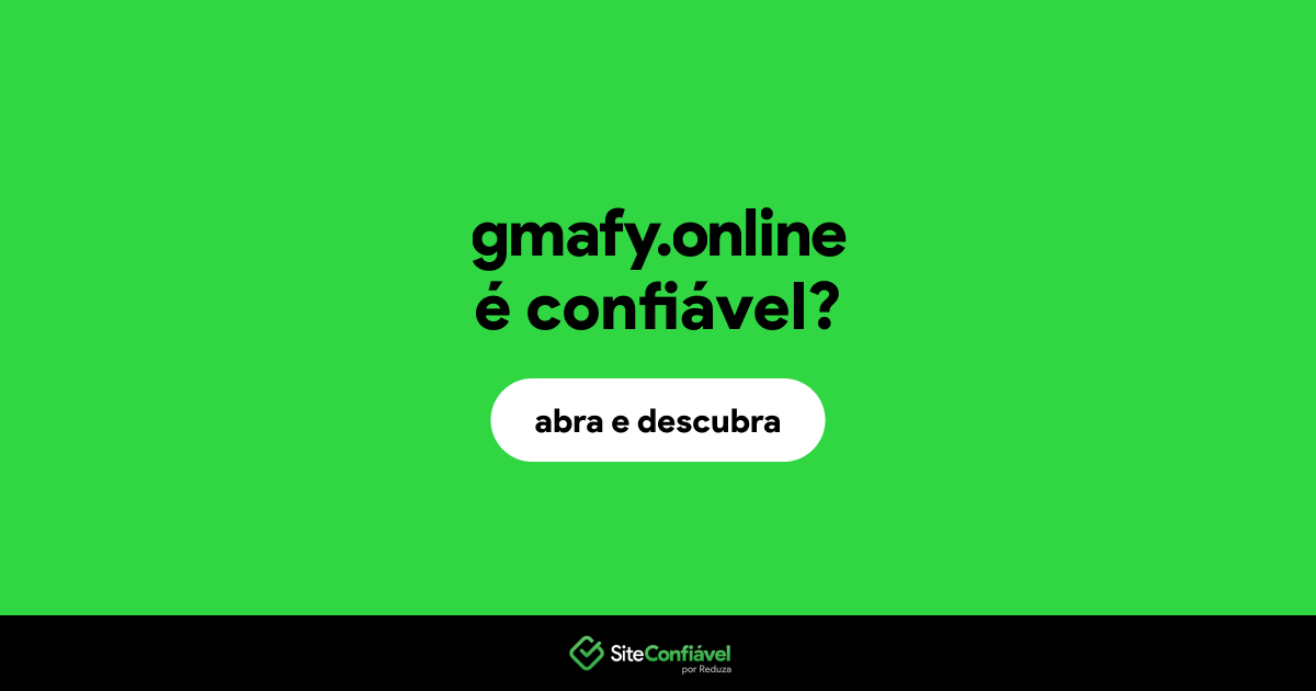 O site gmafy.online é confiável?