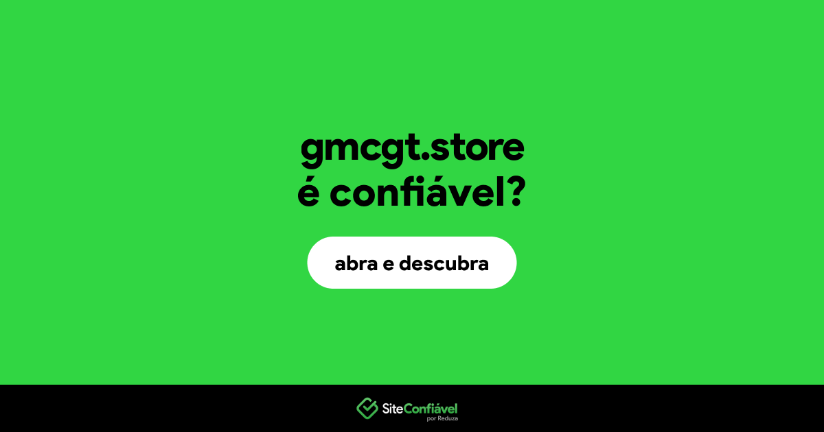 O site gmcgt.store é confiável?