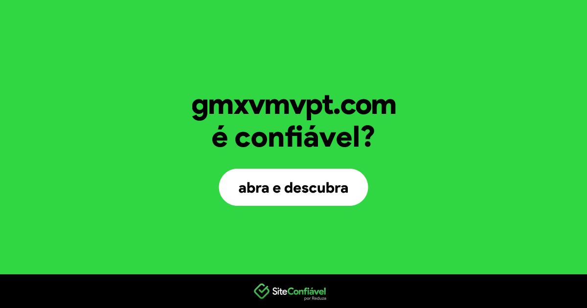 O site gmxvmvpt.com é confiável?