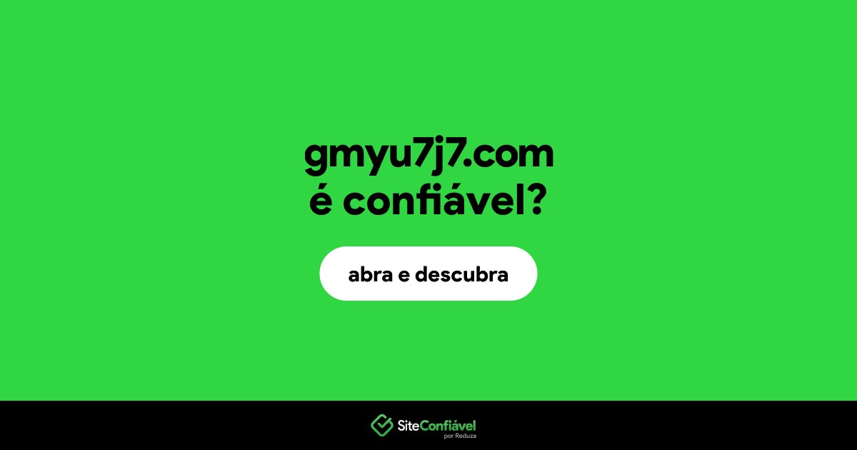 O site gmyu7j7.com é confiável?