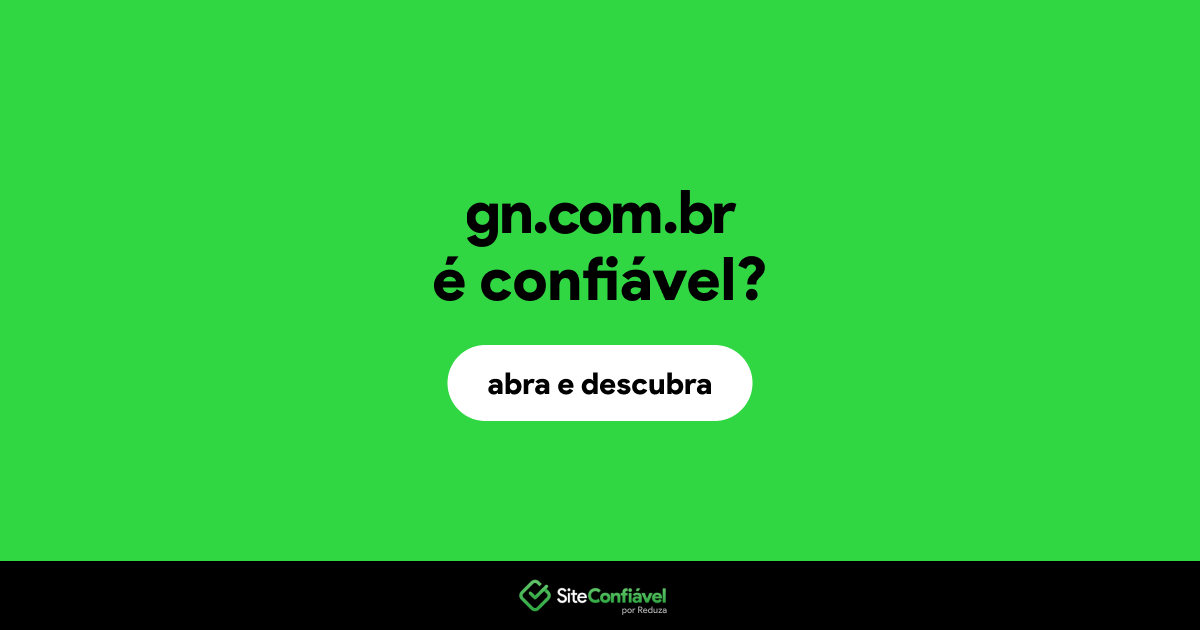 O site gn.com.br é confiável?
