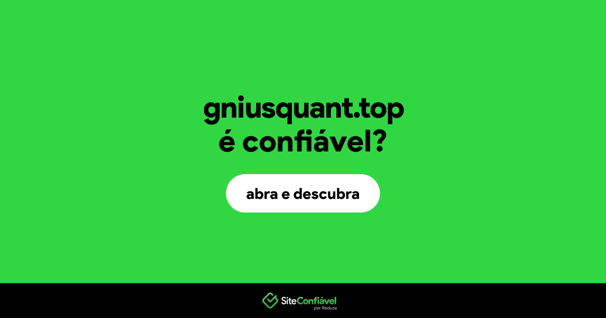 O site gniusquant.top é confiável?