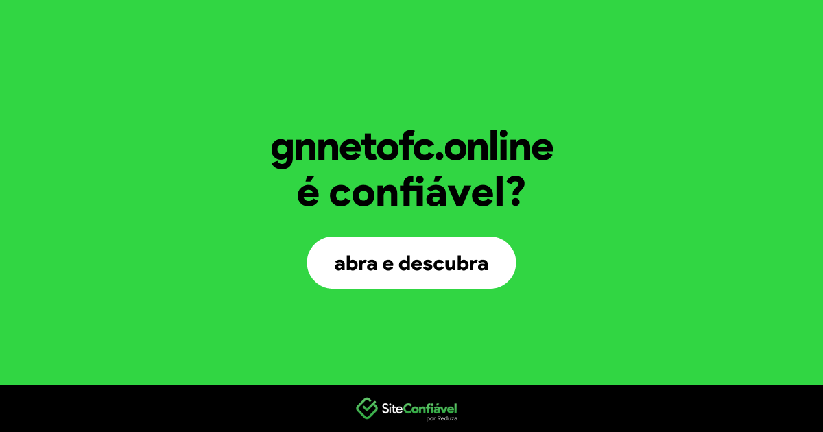 O site gnnetofc.online é confiável?