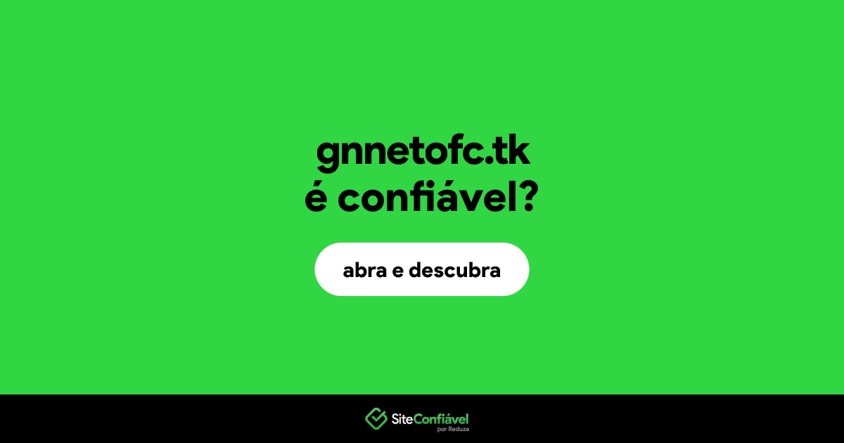 O site gnnetofc.tk é confiável?