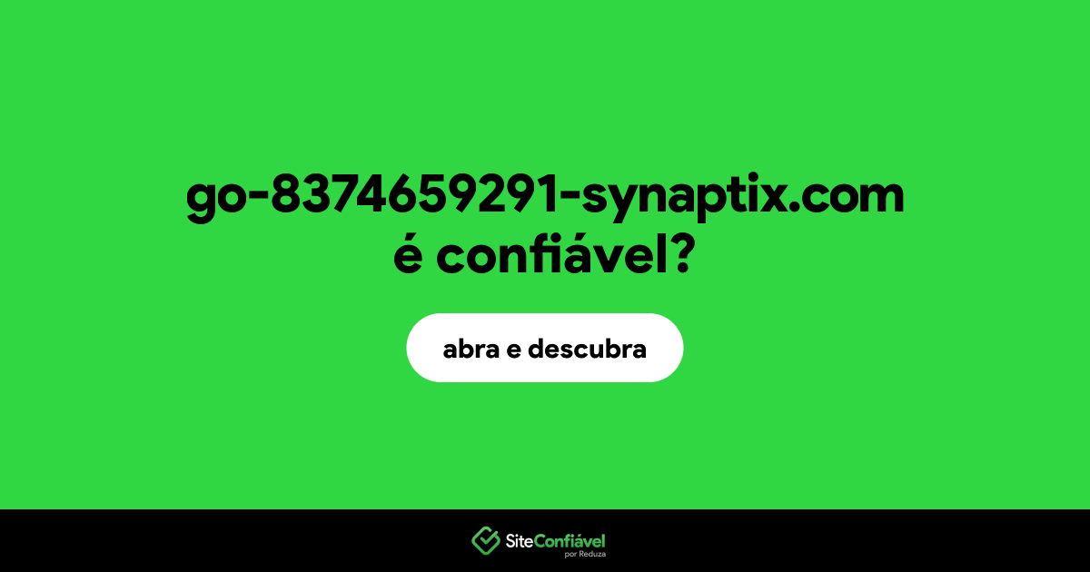 O site go-8374659291-synaptix.com é confiável?