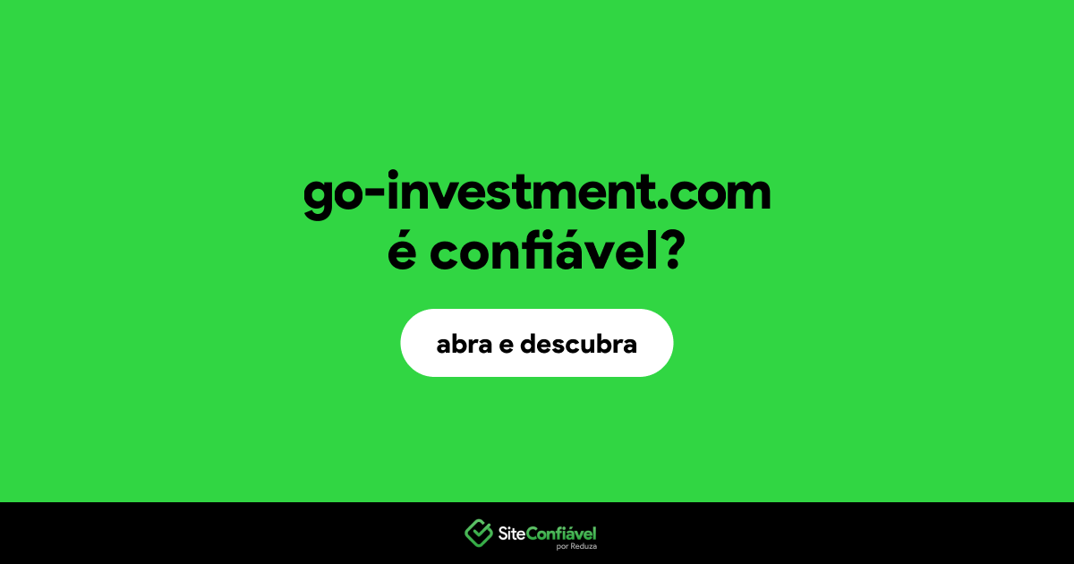 O site go-investment.com é confiável?