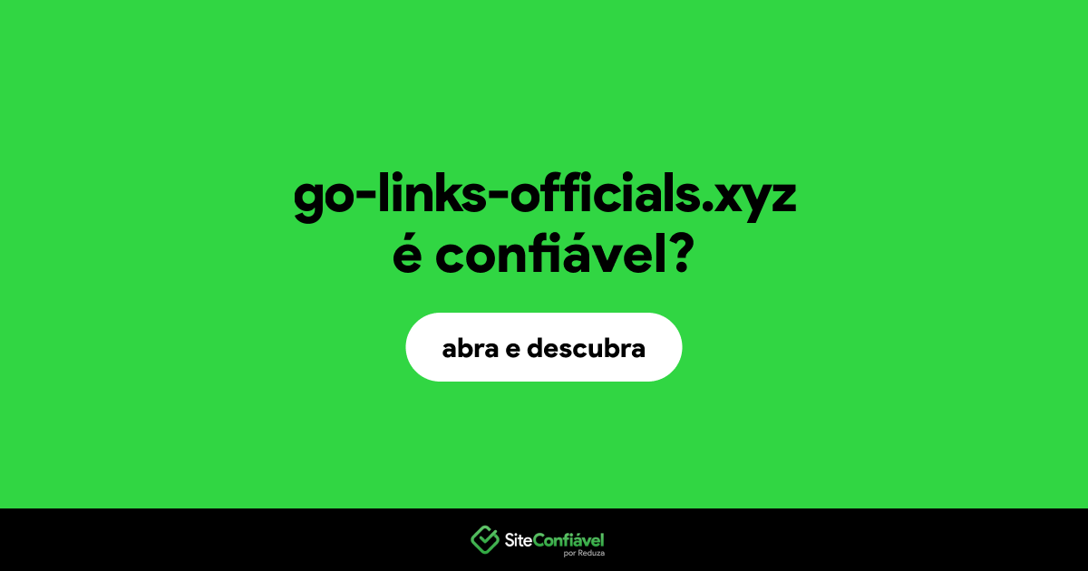 O site go-links-officials.xyz é confiável?