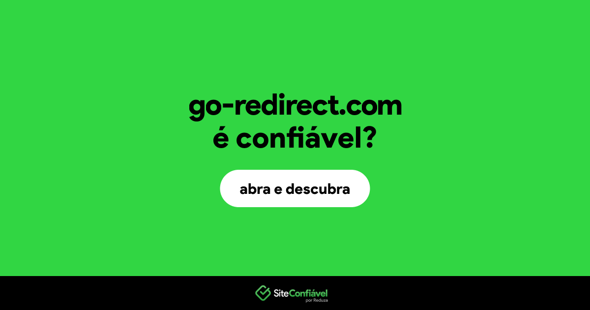 O site go-redirect.com é confiável?