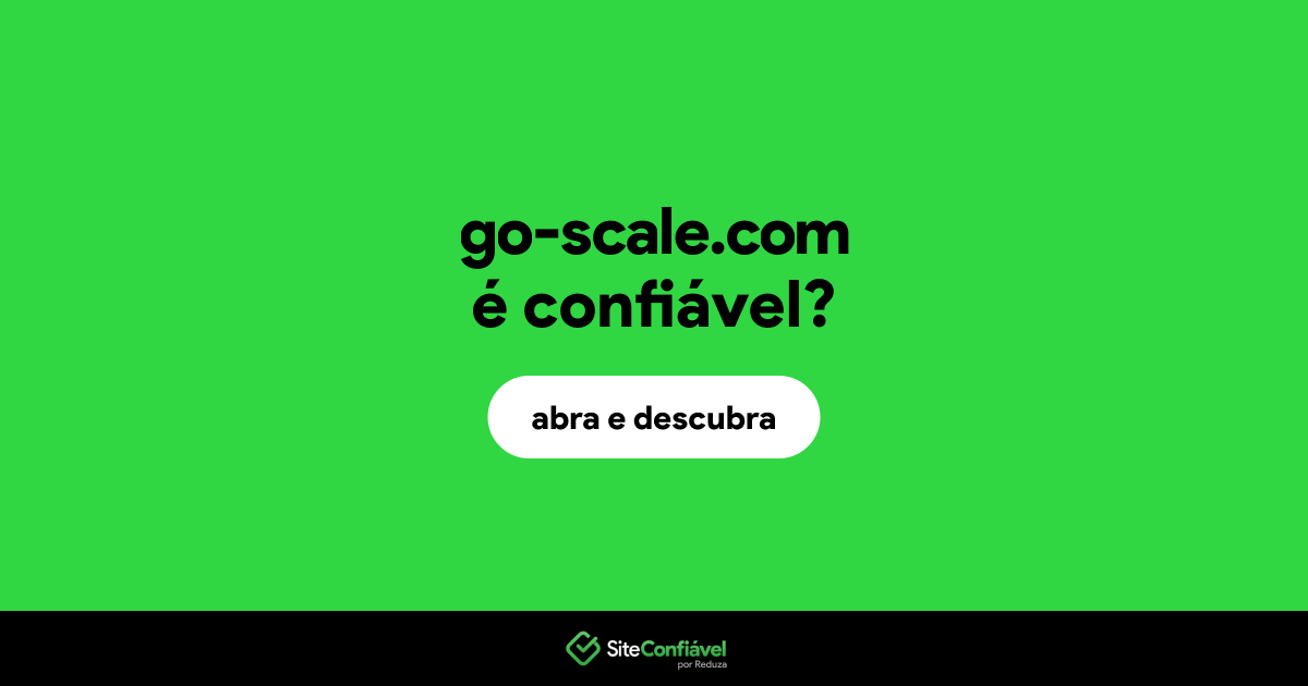 O site go-scale.com é confiável?