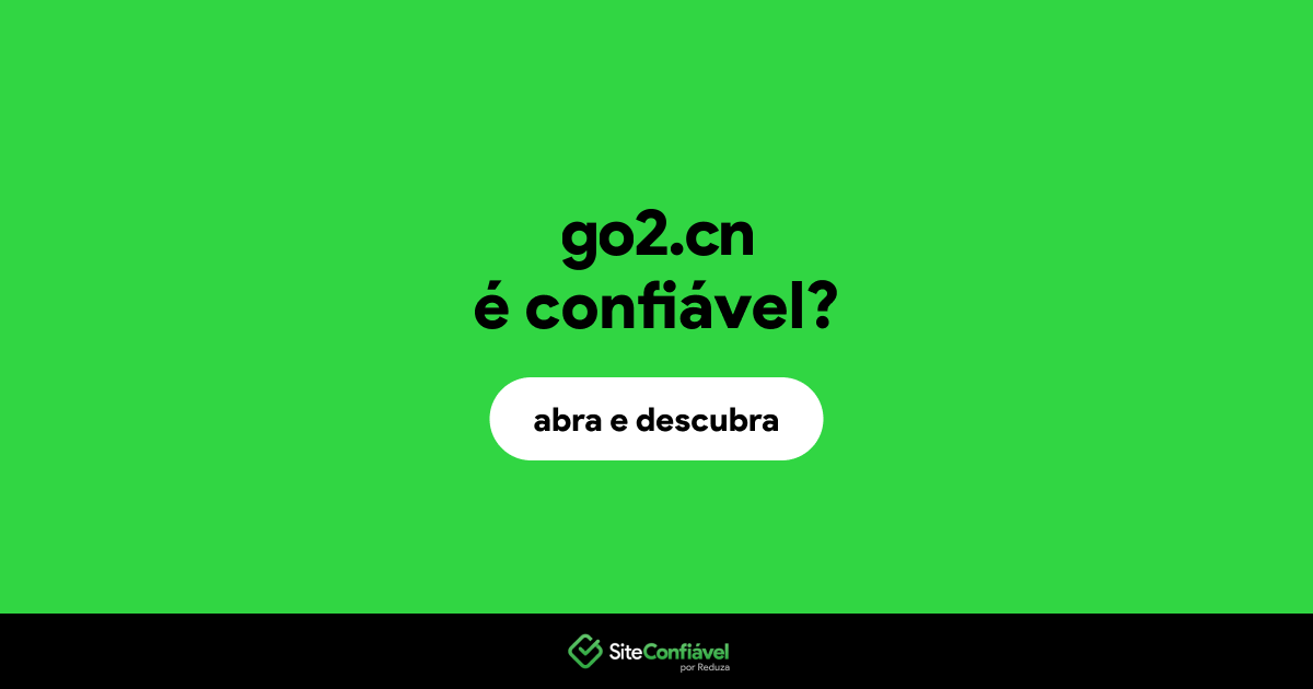 O site go2.cn é confiável?