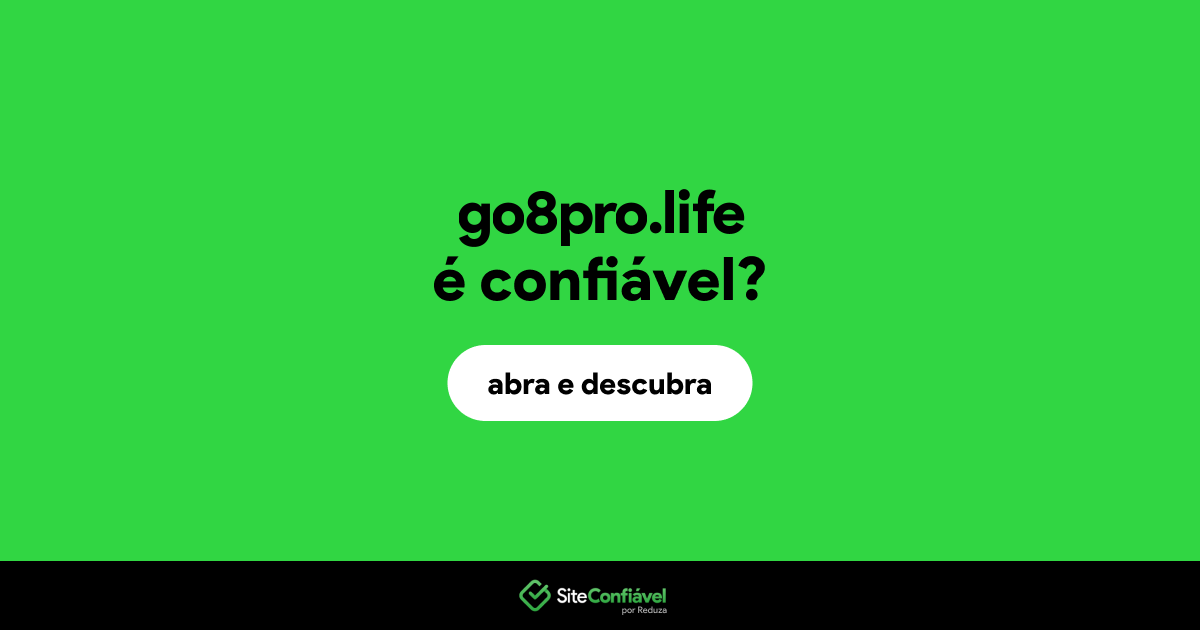 O site go8pro.life é confiável?