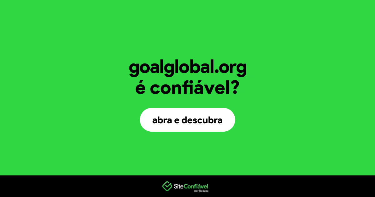 O site goalglobal.org é confiável?