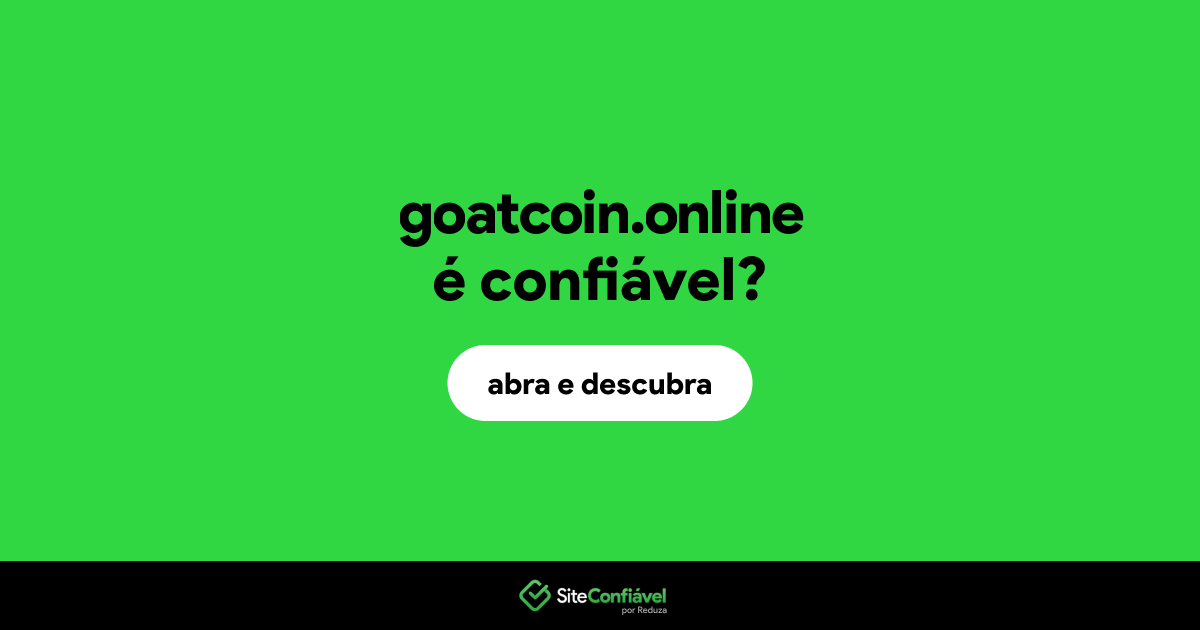 O site goatcoin.online é confiável?