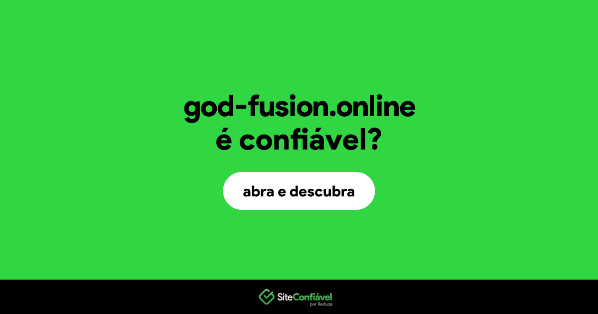 O site god-fusion.online é confiável?