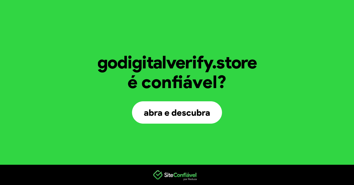O site godigitalverify.store é confiável?