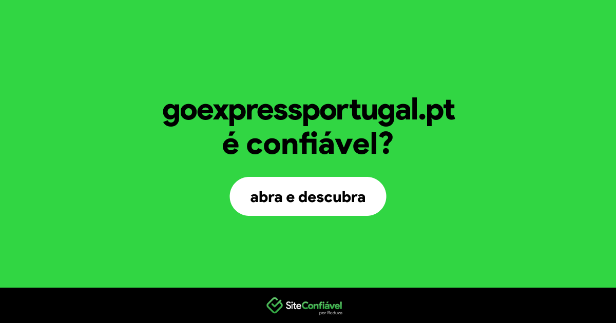 O site goexpressportugal.pt é confiável?