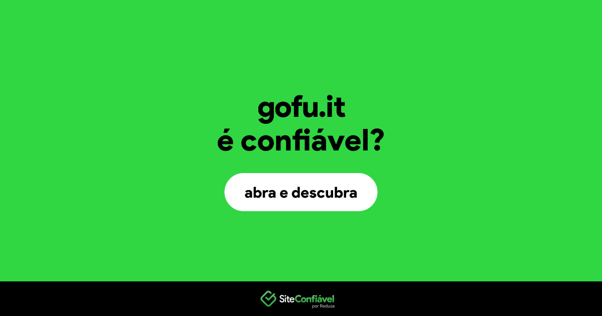 O site gofu.it é confiável?