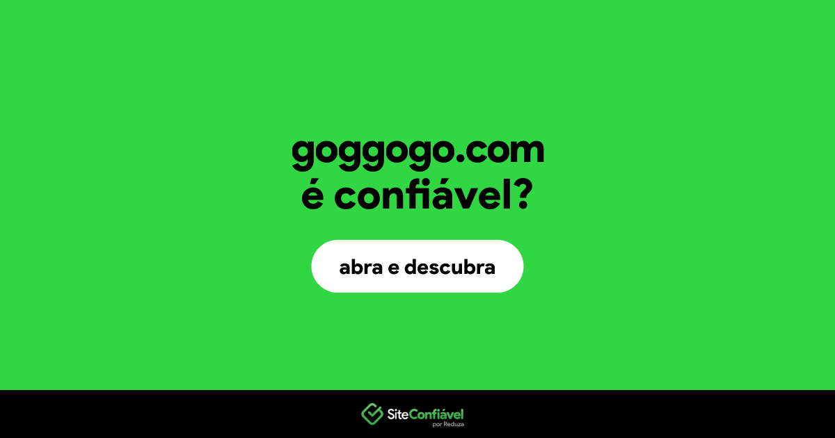 O site goggogo.com é confiável?