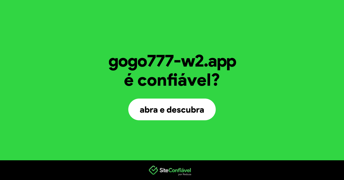O site gogo777-w2.app é confiável?