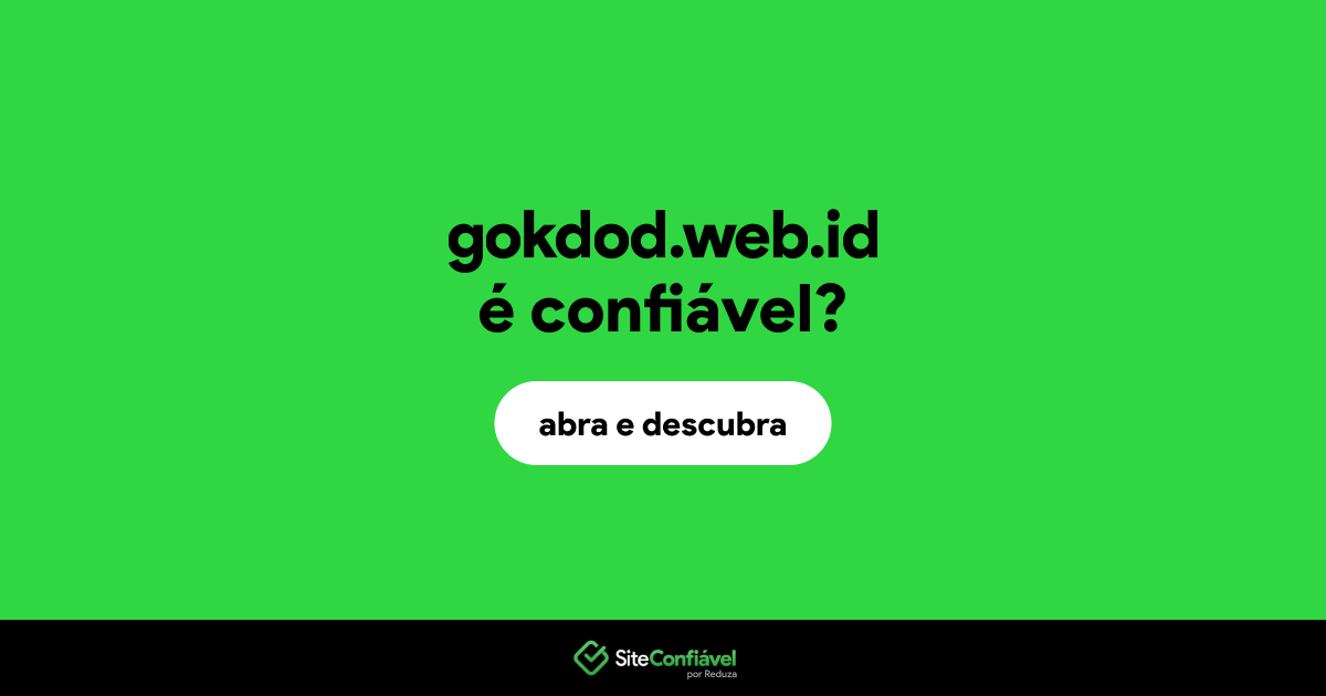 O site gokdod.web.id é confiável?