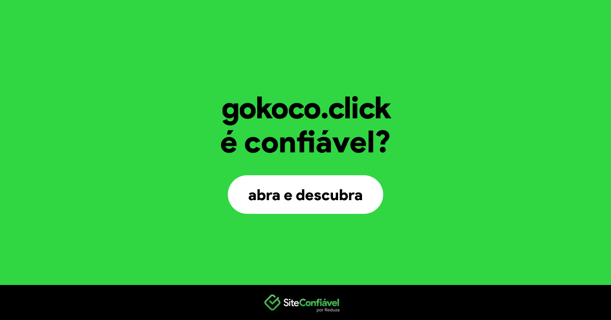 O site gokoco.click é confiável?