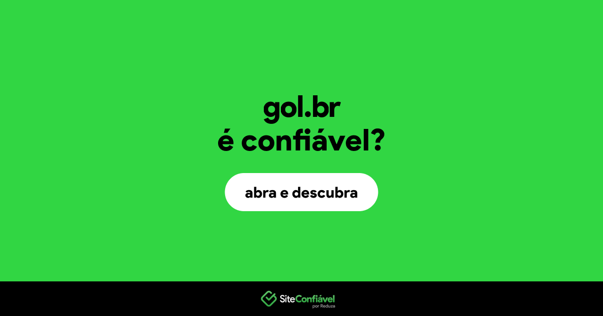 O site gol.br é confiável?