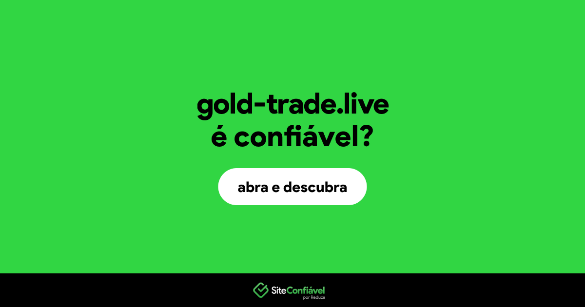 O site gold-trade.live é confiável?