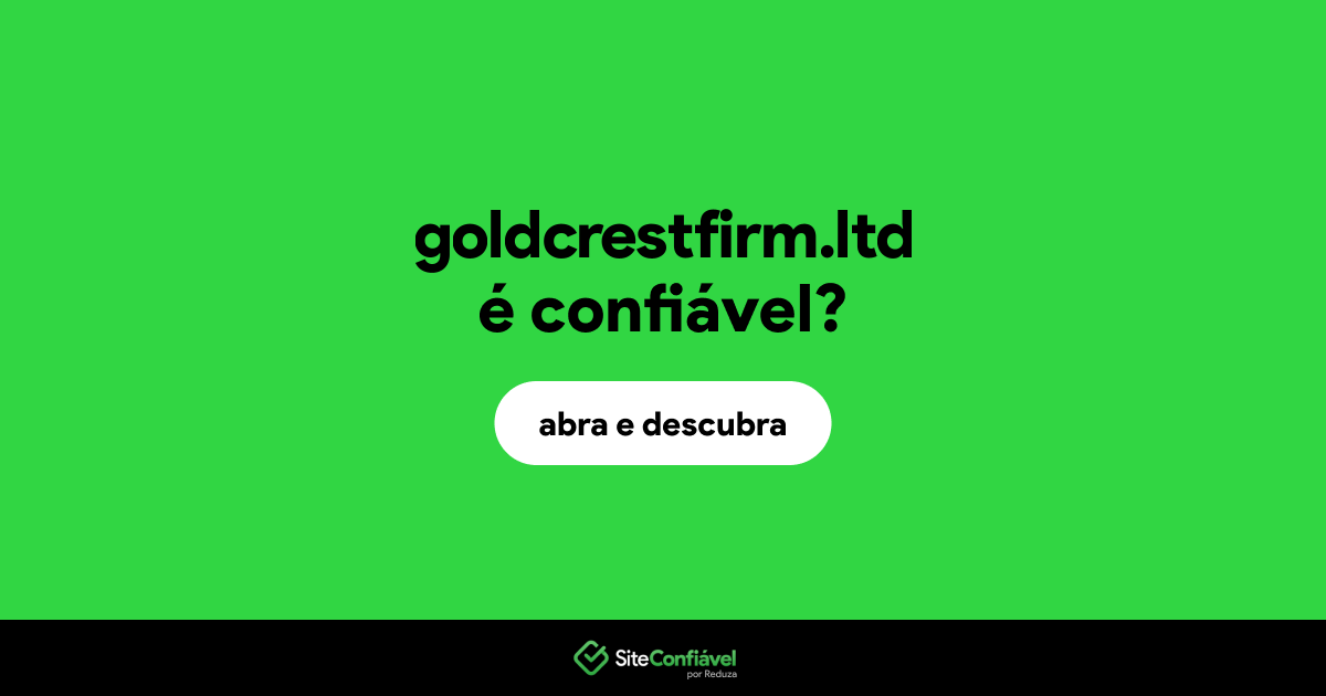 O site goldcrestfirm.ltd é confiável?