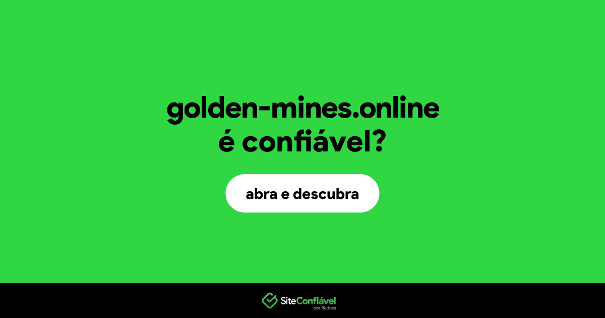 O site golden-mines.online é confiável?