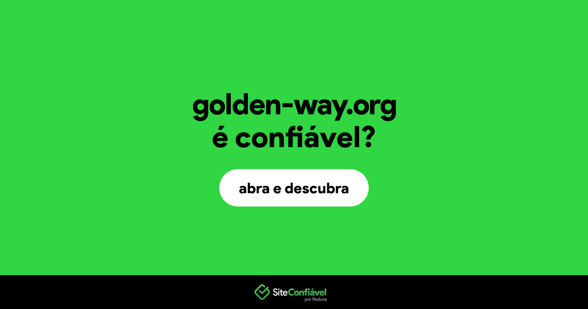 O site golden-way.org é confiável?