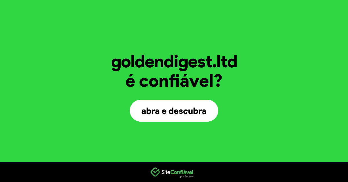 O site goldendigest.ltd é confiável?