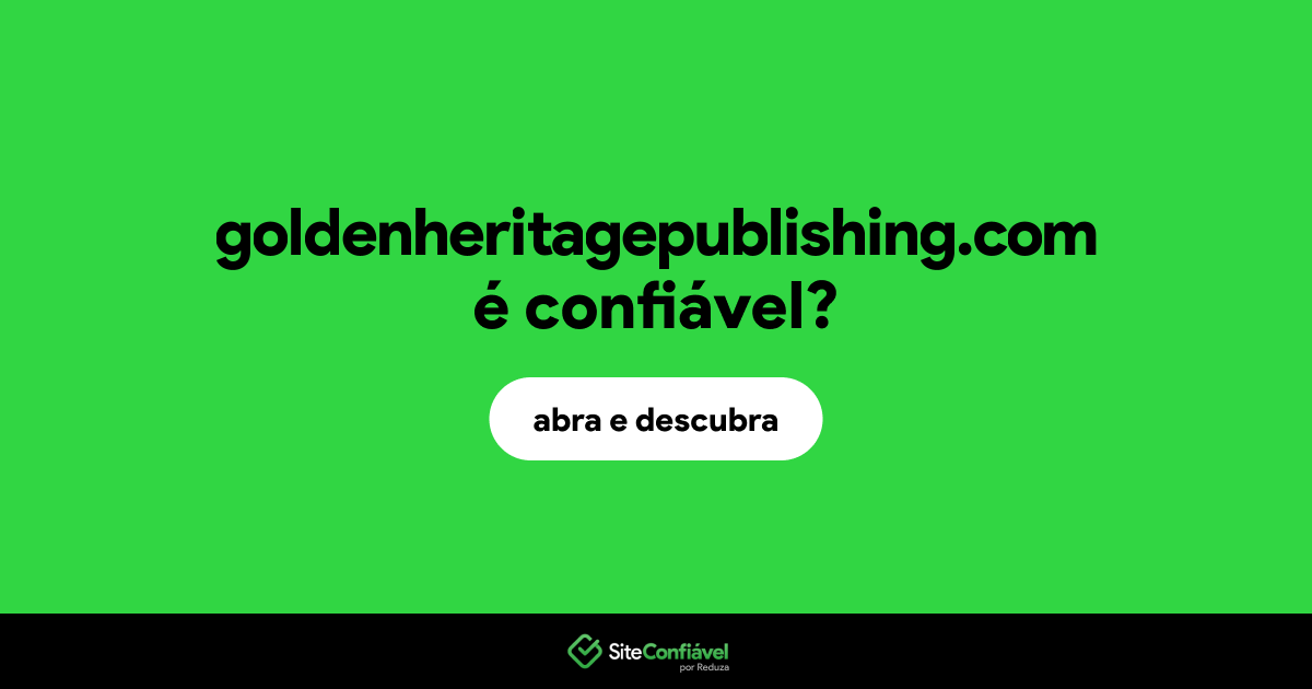 O site goldenheritagepublishing.com é confiável?